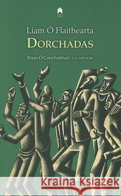 Dorchadas Ó. Flaithearta, Liam 9781851320370  - książka