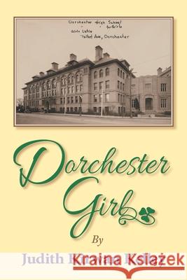 Dorchester Girl Judith Kirwan Kelley 9781736199015 Sdp Publishing - książka