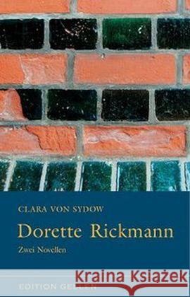 Dorette Rickmann : Zwei Novellen Sydow, Clara von 9783862761340 Neisse - książka