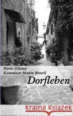 Dorfleben Mario Ziltener 9783848206865 Books on Demand - książka