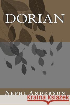 Dorian Nephi Anderson 9781470019600 Createspace - książka