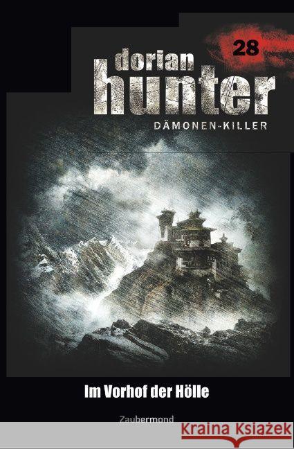 Dorian Hunter 28 - Im Vorhof der Hölle Vlcek, Ernst; Davenport, Neal; Warren, Earl 9783962370282 Zaubermond Verlag (E-Book) - książka