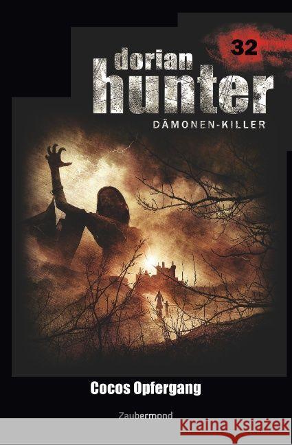 Dorian Hunter 32 - Cocos Opfergang Vlcek, Ernst; Davenport, Neal 9783962370329 Zaubermond Verlag (E-Book) - książka