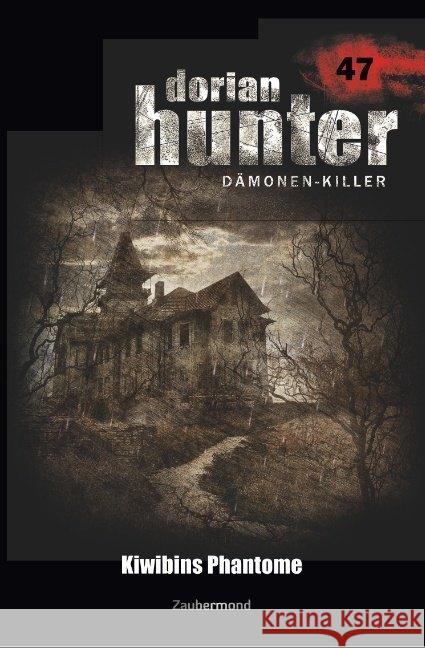 Dorian Hunter 47 - Kiwibins Phantome Schuder, Ralf 9783962370473 Zaubermond Verlag - książka