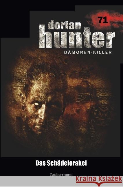 Dorian Hunter 71 - Das Schädelorakel Corvo, Catalina; Dee, Logan 9783962370718 Zaubermond Verlag - książka