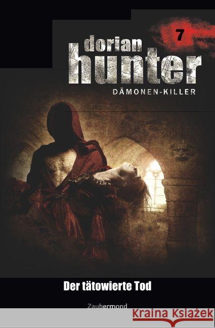 Dorian Hunter 7 - Der tätowierte Tod Vlcek, Ernst; Davenport, Neal; Warren, Earl 9783962370077 Zaubermond Verlag (E-Book) - książka