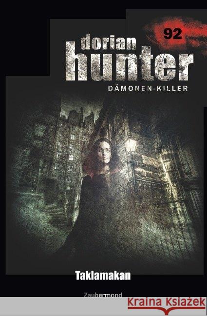 Dorian Hunter 92 - Taklamakan Borner, Simon; Vöhl, Uwe 9783962370923 Zaubermond Verlag - książka