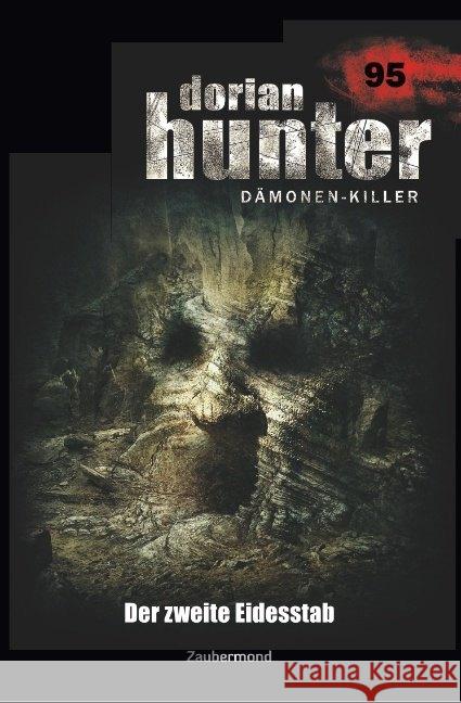 Dorian Hunter 95 - Der zweite Eidesstab Schwarz, Christian; Parker, Catherine 9783962370954 Zaubermond Verlag - książka