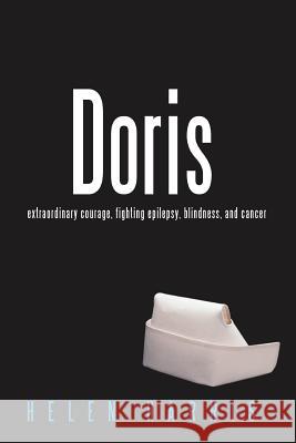 Doris: A Tale of Two Sisters Harris, Helen 9781463402716 Authorhouse - książka
