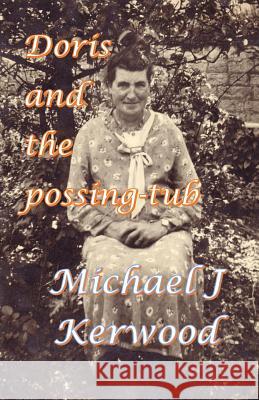 Doris and the possing-tub Kerwood, Michael J. 9781727074369 Createspace Independent Publishing Platform - książka