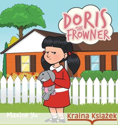 Doris The Frowner Maxine Yu Chad Thompson 9781039105539 FriesenPress - książka