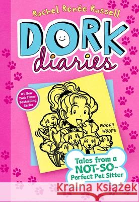 Dork Diaries 10: Tales from a Not-So-Perfect Pet Sitter Rachel Renee Russell Rachel Renee Russell 9781481457040 Aladdin Paperbacks - książka