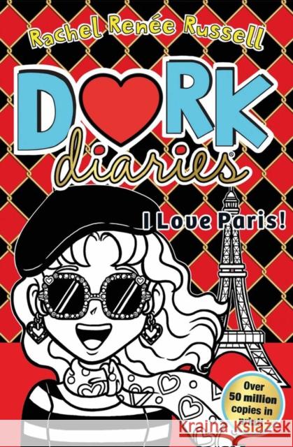 Dork Diaries: I Love Paris!: Jokes, drama and BFFs in the global hit series Rachel Renee Russell 9781471196836 Simon & Schuster Ltd - książka