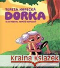 Dorka /Paseka/ Tomáš Kopecký 9788076375338 Paseka - książka