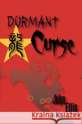 Dormant Curse John Ellis 9780983636014 Neodigm Press - książka
