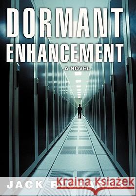 Dormant Enhancement Jack Richards 9781450246941 iUniverse.com - książka