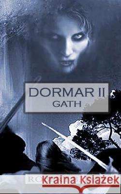 Dormar II: Gath Robert B. Davis 9781475139853 Createspace Independent Publishing Platform - książka