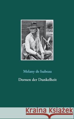 Dornen der Dunkelheit Melany d 9783753445281 Books on Demand - książka