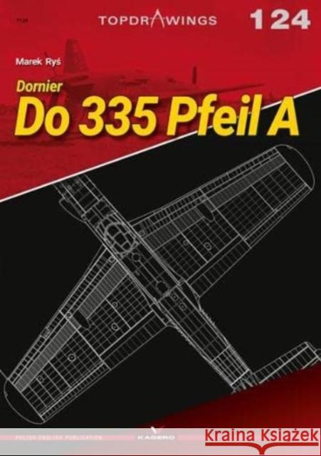 Dornier Do 335 Pfeil A Marek Rys 9788366673786 Kagero - książka