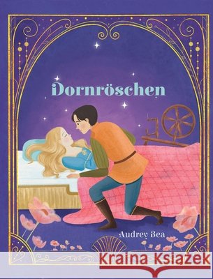 Dornr?schen Audrey Bea Yani Agustina 9781532457784 Xist Publishing - książka