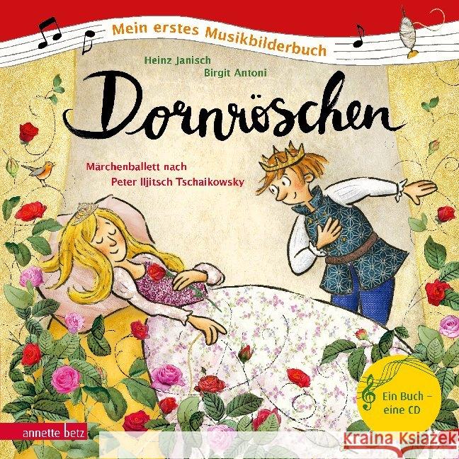 Dornröschen, m. Audio-CD : Märchenballett nach Peter Iljitsch Tschaikowsky Janisch, Heinz 9783219117981 Betz, Wien - książka