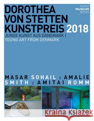 Dorothea Von Stetten-Kunstpreis 2018: Young Art from Denmark Bordorff, Maria 9783868324495 Wienand Verlag - książka