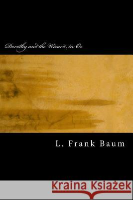 Dorothy and the Wizard in Oz L. Frank Baum 9781983527944 Createspace Independent Publishing Platform - książka