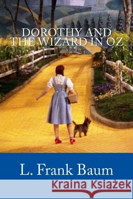 Dorothy and the Wizard in Oz L. Frank Baum Jv Editors 9781987419689 Createspace Independent Publishing Platform - książka