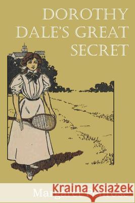 Dorothy Dale's Great Secret Margaret Penrose 9781483700793 Bottom of the Hill Publishing - książka