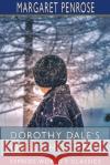 Dorothy Dale's Queer Holidays (Esprios Classics) Margaret Penrose 9781715570729 Blurb