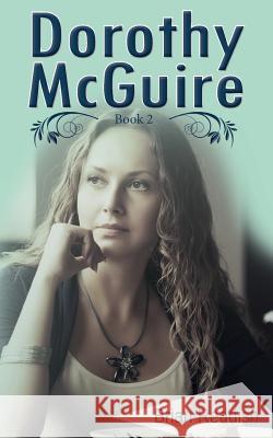 Dorothy McQuire: Book 2 Brian Reddish Greg Hibbins  9780993488733 Caracal Books - książka