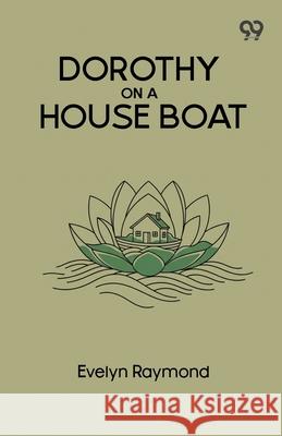 Dorothy On A House Boat Evelyn Raymond 9789373409009 Double 9 Books - książka