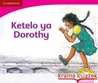 Dorothy's Visit Sesotho Version Sally Ward Bongi Dlhomo Marjorie van Heerden 9780521724265 Cambridge University Press - książka