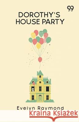 Dorothy's House Party Evelyn Raymond 9789373409252 Double 9 Books - książka