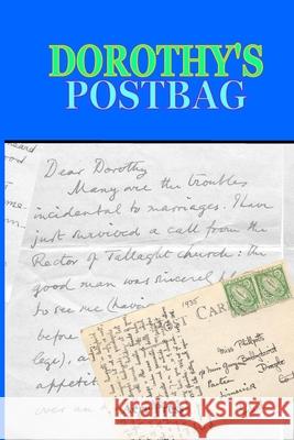 Dorothy's Postbag: Letters to a Much Loved Lady Roger Gwynn 9781979615099 Createspace Independent Publishing Platform - książka