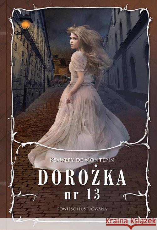 Dorożka nr 13 de Montépin Ksawery 9788365843906 Dreams - książka