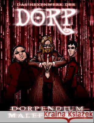 Dorpendium Maleficarum: Das Hexenwerk der DORP Michalski, Thomas 9783749410736 Books on Demand - książka