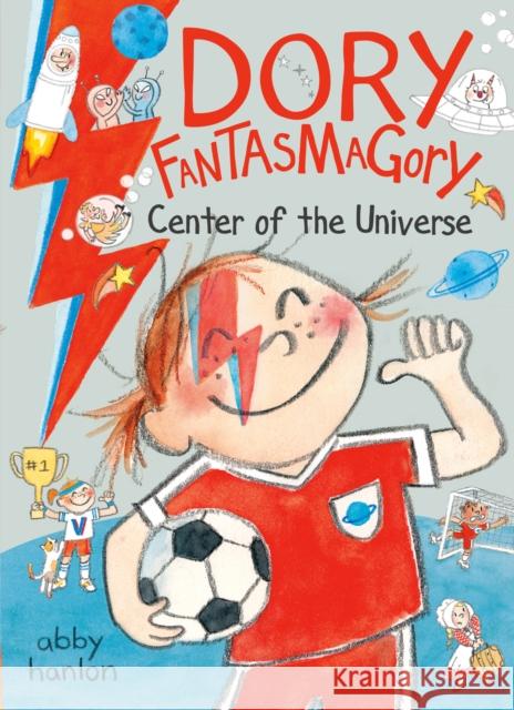 Dory Fantasmagory: Center of the Universe Abby Hanlon 9780593857564 Dial Books - książka