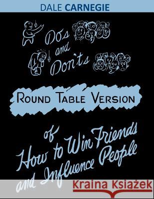 Do's and Don'ts of How to Win Friends and Influence People Dale Carnegie 9781607964896 www.bnpublishing.com - książka