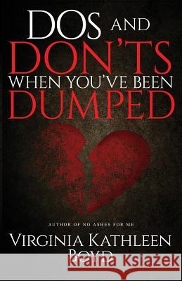 DOS and Don'ts When You've Been Dumped Virginia Kathleen Boyd 9780991617388 SOS Seminars Inc - książka
