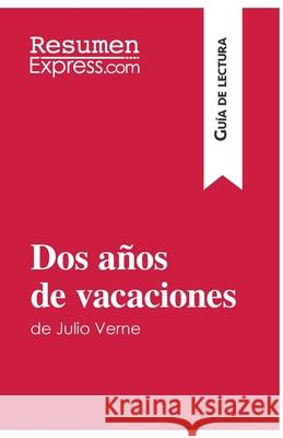 Dos años de vacaciones de Julio Verne (Guía de lectura): Resumen y análisis completo Resumenexpress 9782806287342 Resumenexpress.com - książka