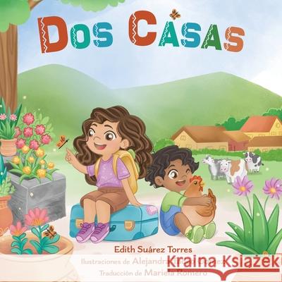 Dos Casas Edith Suárez Torres, Alejandra Tadeo Gomez, Mariela Romero 9798990737433 Edith Suarez Torres - książka