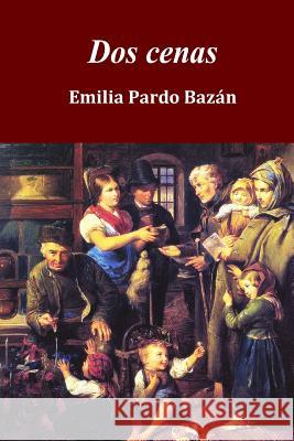 Dos cenas Pardo Bazan, Emilia 9781515391593 Createspace - książka