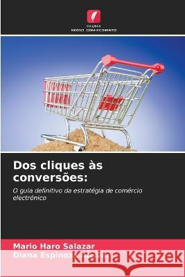 Dos cliques as conversoes Mario Haro Salazar Diana Espinoza Alcivar  9786205912843 Edicoes Nosso Conhecimento - książka