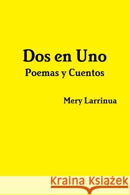 Dos en Uno Mery Larrinua 9781387202355 Lulu.com - książka