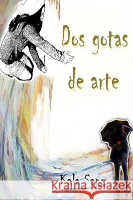 Dos gotas de arte Sanz, Mimi 9781517162924 Createspace - książka