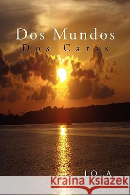 DOS Mundos Lola 9781453595695 Xlibris Corporation - książka