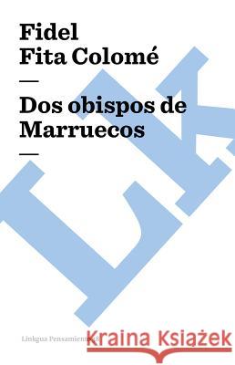 DOS Obispos de Marruecos Fidel Fit 9788498166781 Linkgua - książka