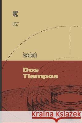 Dos tiempos Fausta Gantus   9789878470405 Buenos Aires Poetry - książka