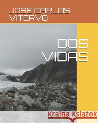 DOS Vidas Jose Carlos Vitervo 9781074021771 Independently Published - książka